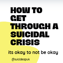 How to get through a suicidal crisis