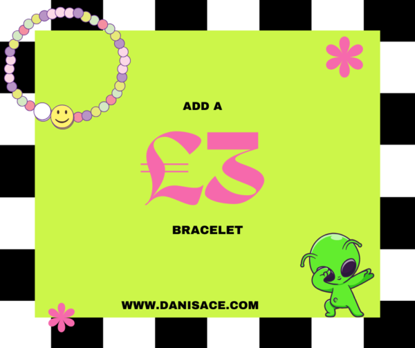 Add a £3 bracelet <3